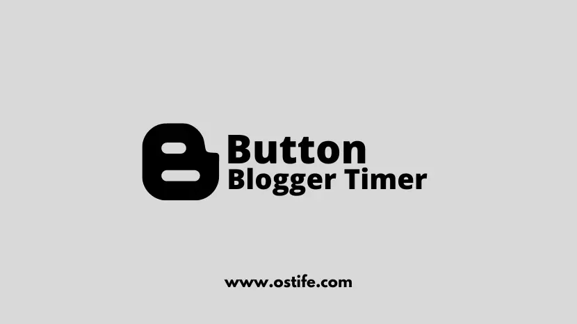 Cara Membuat Tombol Countdown Download Timer Di Blogger
