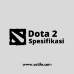 Spesifikasi Minimum PC/Laptop Untuk Bermain Dota 2