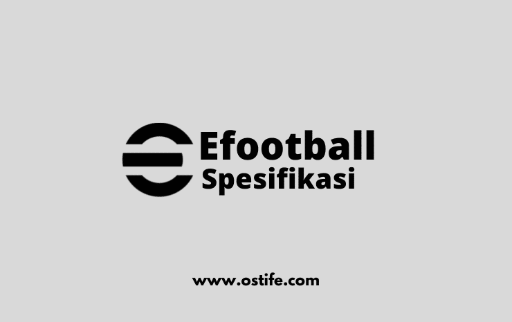 spesifikasi minimum HP bermain efootball mobile 2023