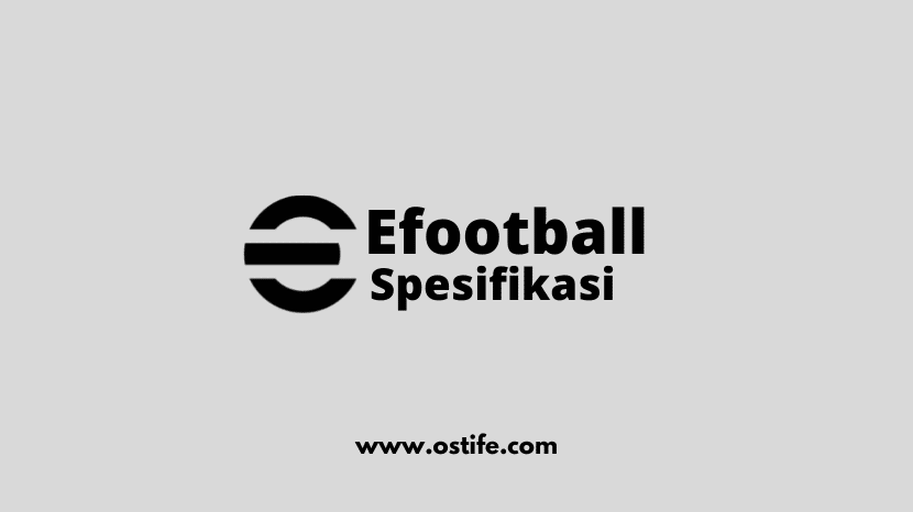 spesifikasi minimum HP bermain efootball mobile 2023