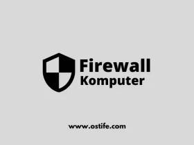 10 Kelebihan Dan Kekurangan Firewall