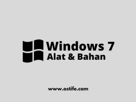 Alat Serta Bahan Untuk Menginstal Windows 7