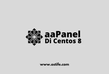 Cara Install aaPanel Di Centos 8