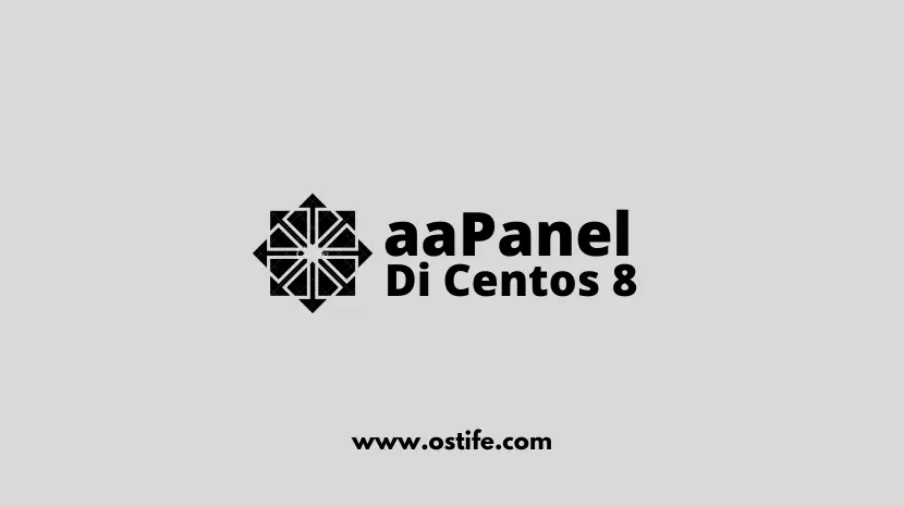 Cara Install aaPanel Di Centos 8