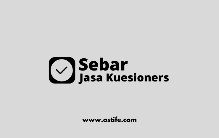 Jasa Sebar Kuesioner Online Terpercaya