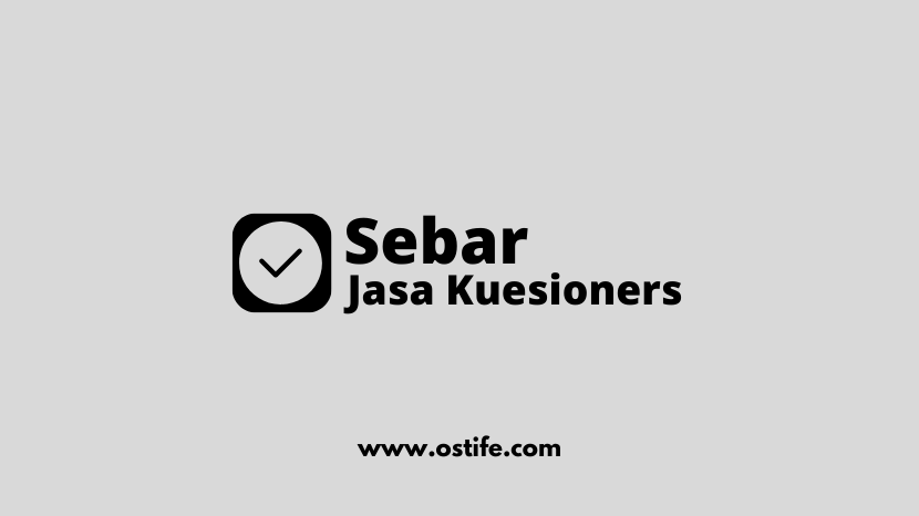 Jasa Sebar Kuesioner Online Terpercaya