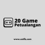 20 Game Offline Petualangan Dengan Grafik Terbaik Yang Wajib DiCoba