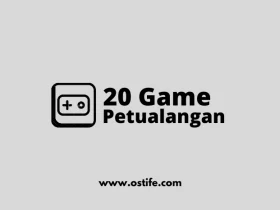 20 Game Offline Petualangan Dengan Grafik Terbaik Yang Wajib DiCoba