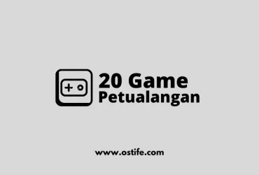 20 Game Offline Petualangan Dengan Grafik Terbaik Yang Wajib DiCoba