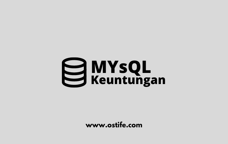 5 Keistimewaan Dari MySQL Database