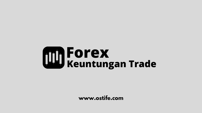 Strategi Trading Forex yang Efektif untuk Memaksimalkan Keuntungan
