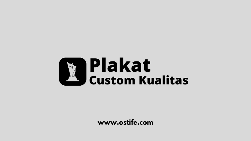 Rekomendasi Tempat Bikin Plakat Akrilik Berkualitas dan Terpercaya