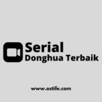 Mengupas Dunia Donghua: Sinopsis & Review Serial Terbaru yang Wajib Ditonton