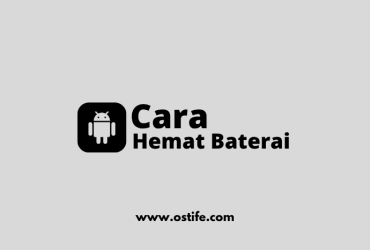 Cara Menghemat Baterai HP Android agar Awet Seharian